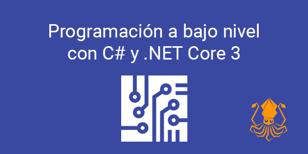 lenguajedeprog's tweet photo. Programación a bajo nivel con C# y .NET Core 3 https://t.co/Li3AbBEDRy https://t.co/EYR8fLVe1N