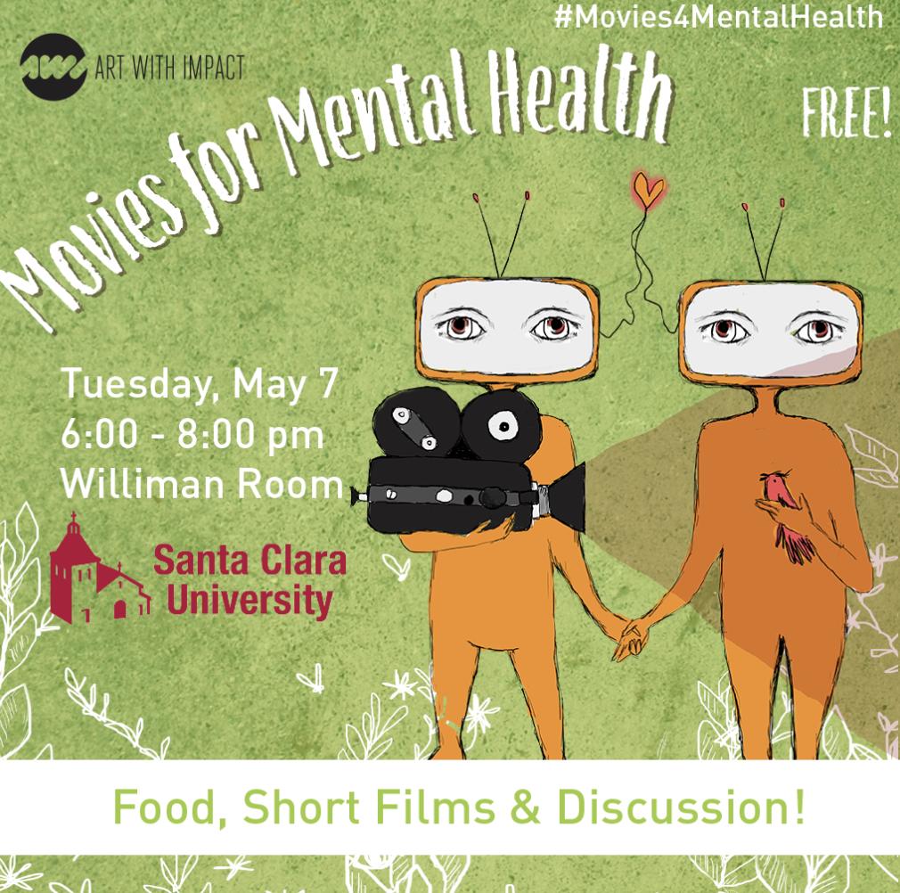 ArtWithImpact's tweet photo. .@SantaClaraUniv - head to Williman Room tomorrow for a free workshop featuring food, winning short films about #mentalhealth, and a community and campus resource panel with Q&A!
#mentalhealthawarenessmonth #movies4mentalhealth https://t.co/4VwSmki6Lb
