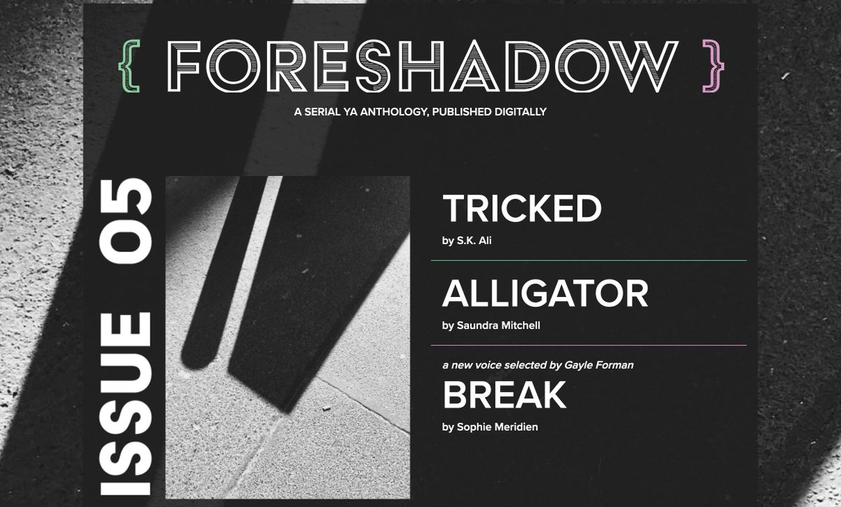 foreshadowYA's tweet photo. HERE IT IS!! Our May issue of FORESHADOW!

Featuring:
— TRICKED by @SajidahWrites
— ALLIGATOR by @SaundraMitchell 
— BREAK by our New Voice @Sophiesticates, specially selected by @gayleforman!

Read it for free right here: https://t.co/RH5rMurK8F https://t.co/xErkK6NYx4