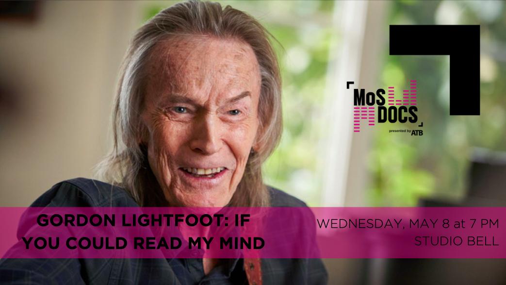 CIFFcalgary's tweet photo. 🎸 Music fans, you're in luck! More tix have just been released for Wednesday's screening of GORDON LIGHTFOOT: IF YOU COULD READ MY MIND. Join us for our first #MosDocs screening at #StudioBell @nmc_canada - LIMITED TICKETS AVAILABLE. https://t.co/eAU6jHSnkh https://t.co/MGeftPyHOR