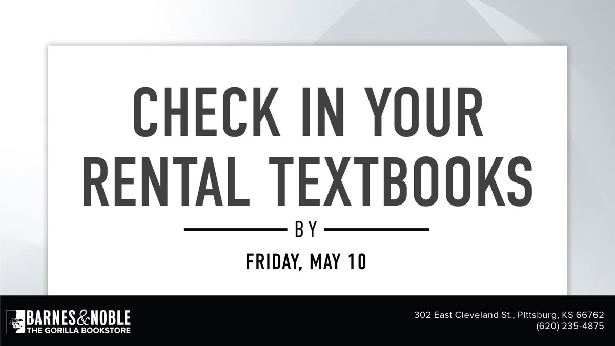 **TEXTBOOK RENTALS ARE DUE!**
Be sure to return your books to <a href="/PittStateBooks/">Pittsburg State Bookstore</a>!
Located in the Overman Student Center
