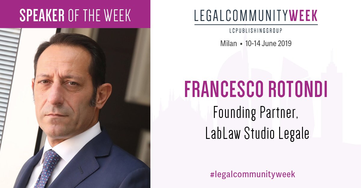 LCWeek's tweet image. Francesco Rotondi, Founding Partner LABLAW, speaker at the ROUNDTABLE: “New professionalisms, organization and industrial relations”.
Free admission upon registration -&amp;gt; 
legalcommunityweek.com/event/1000-120…
📌 14 June 2019
#legalcommunityweek #LabLaw