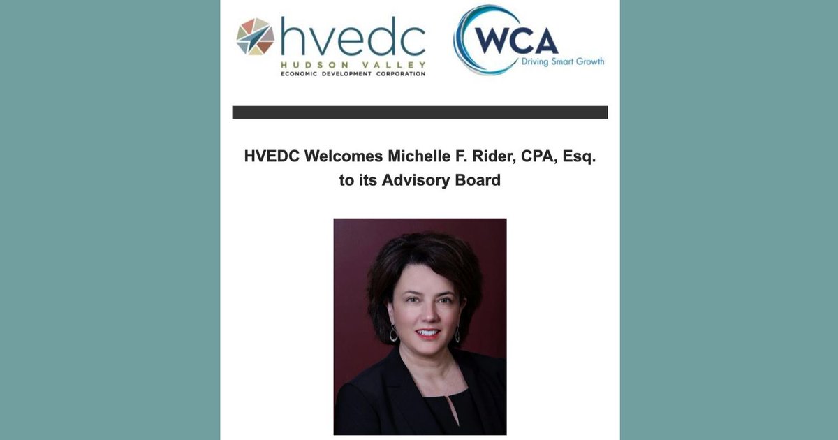Hudson Valley Economic Development Corp. (HVEDC) welcomed the addition of Michelle F. Rider, CPA, Esq. of Catania, Mahon, Milligram & Rider, PLLC, to its advisory board. cmmr.legal/hvedc_tw