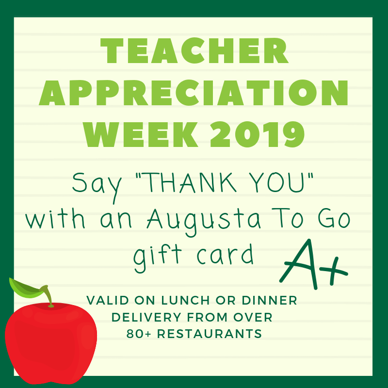 Give them what they really want! An effortless lunch or dinner delivered from their favorite local restaurants. Purchase a gift card at AugustaTOGO.com and simply email to your favorite teachers! #teachersappreciationweek #supportteachers #localeatsdelivered #augustatogo