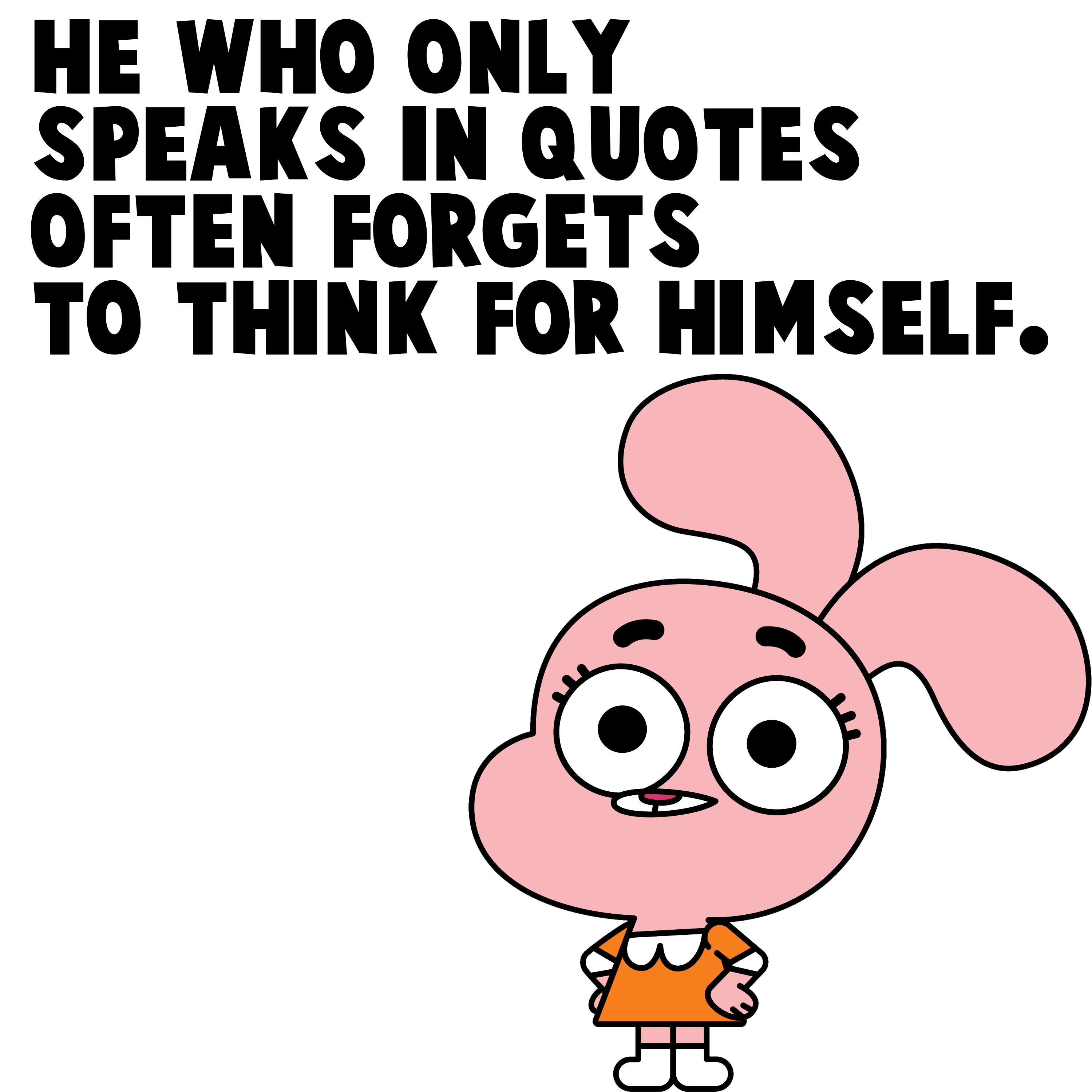 Ah yes, the many Ls of Gumball Watterson. He just can't catch a break. I  mean. He literally loses to someone who's nickname means  Useless . I  don't think you get