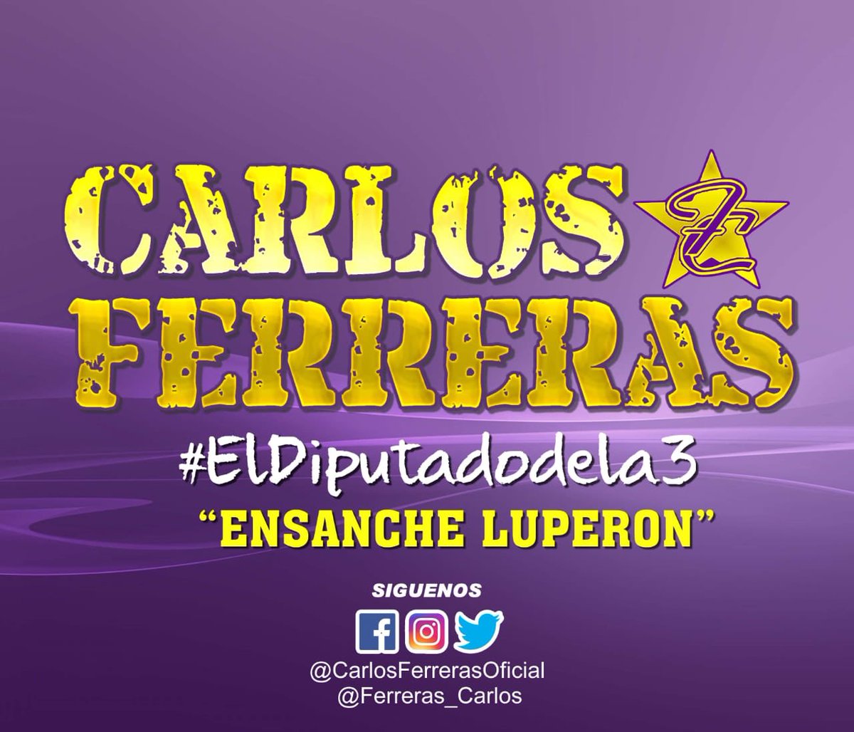GreidyFelipe's tweet photo. Todos somos @ferreras_carlos nuestro próximo Diputado de la Circ.03D.N. https://t.co/IxvOKIa0hI
