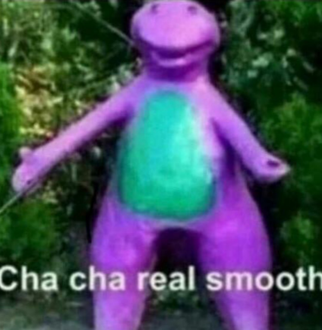 Cha cha real smooth