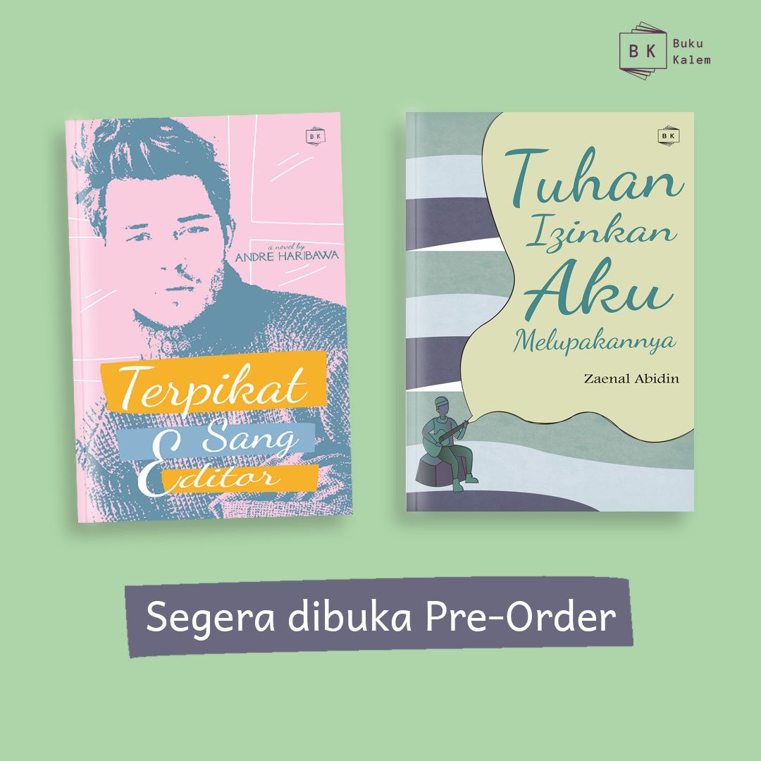 Segera dibuka Pre-Order 2 buku cute ini. Ada novel "Terpikat Sang Editor" by @andreharibawa dan prosa "Tuhan Izinkan Aku Melupakannya" by Zaenal Abidin. 😙