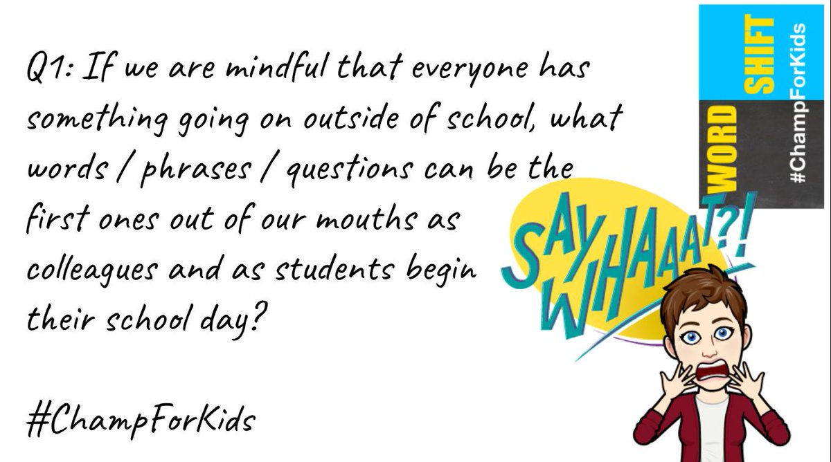 JoyKirr's tweet photo. Q1: If we are mindful that everyone has something going on outside of school, what words / phrases / questions can be the first ones out of our mouths as colleagues and as students begin their school day? #ChampForKids https://t.co/NSasJFuiyu
