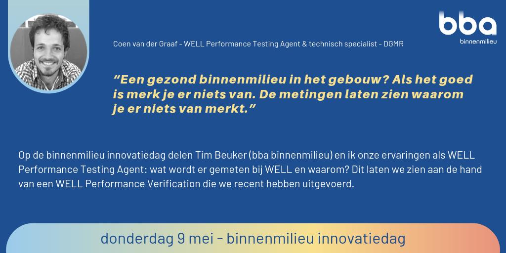 WELL - Een gezond binnenmilieu, daar zou je niks van moeten merken volgens Coen van der Graaf van DGMR. Samen met Tim Beuker van bba vertelt hij waarom. Kom naar de binnenmilieu innovatiedag op 9 mei. Vandaag is de laatste dag voor inschrijven binnenmilieu.nl/innovatiedag/