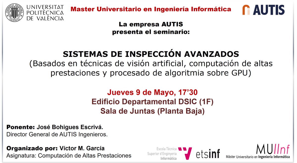 MUIinfUPV's tweet photo. José Bohigues de #AutisIngenieros, ingeniería dedicada a la integración de sistemas de automatización, nos hablará de sistemas de inspección avanzados.  ¡Os esperamos!  
⏰ Jueves 9 de Mayo, 17:30h
📍Edificio Departamental DSIC (1F). Sala de Juntas (Planta Baja). https://t.co/iCh1PJUWpk