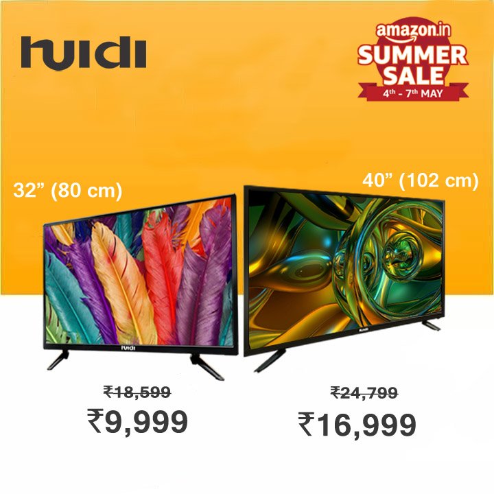 Live a Smarter life with our #SmartLEDTV range! Buy now in the Amazon India Summer Sale.

TV Offers: Upto 46% Off

Buy Link: amzn.to/2PNL0Vy

#HuidiTv #BuyNow #ledtv #smarttv #slimtv #32inchesTV #hd #onlinetv #flipkart #amazondeals #summersale #tvsale #amazonsales #offer