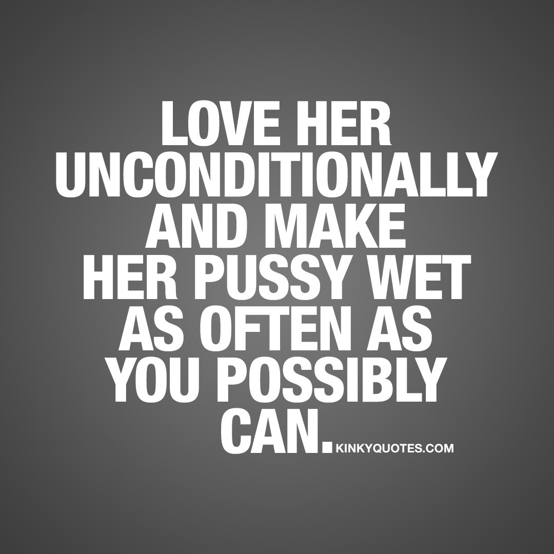 Wet Quotes For Her Kinky Quotes On Twitter: "#Relationshipgoals X @Kinkyquotescom  Https://T.co/46Hsbg8R8X" / Twitter