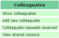 #CQPweb now has its very own "social network" gizmo for sharing data with collaborators.

It is called "Colleaguates". 

You may now LOL.