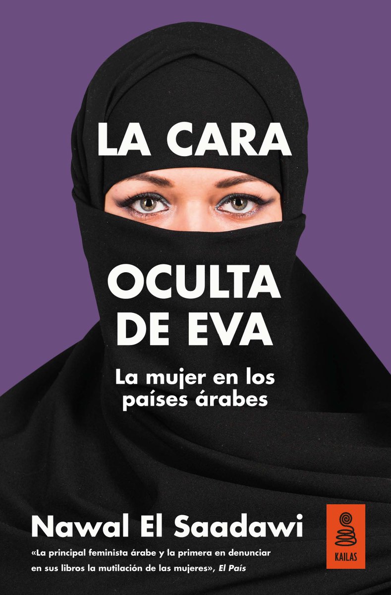 perrafemininja's tweet photo. En este ensayo, Nawal El Saadawi parte del análisis estructural, social y religioso de la mutilación genital femenina para someter a crítica distintas instituciones intocables en el mundo árabe (el matrimonio, la virginidad, el velo, la normalización de las violaciones). https://t.co/csvzY6ianh
