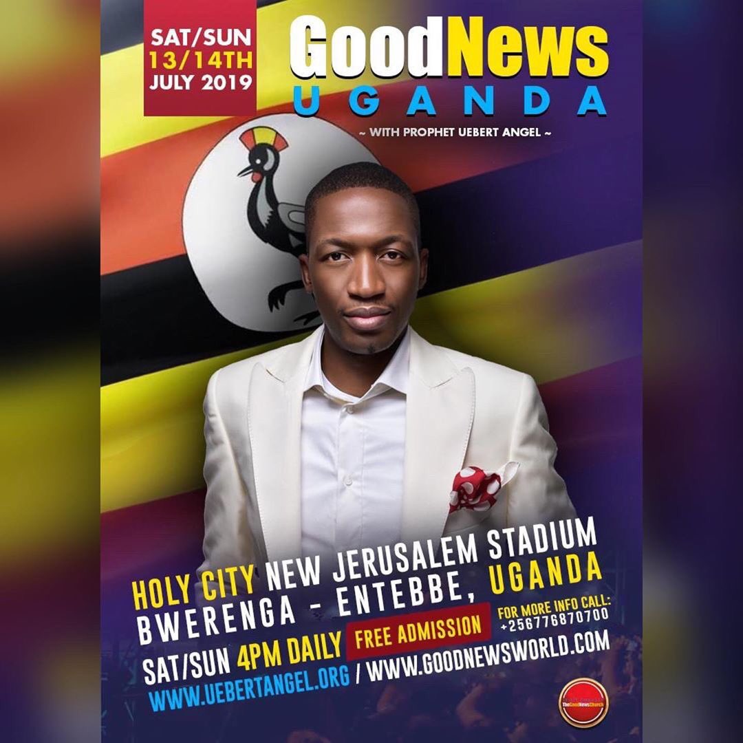 UebertAngel's tweet photo. UGANDA ... spread the NEWS. Our GLOBAL GOOD NEWS TOUR is heading your way, July 13 &amp; 14 with the GODFATHER of the PROPHETIC MOVEMENT HIMSELF, Prophet Uebert Angel. Get ready for a PROPHETIC INVASION, REVELATION INVASION and SIGNS, MIRACLES and WONDERS INVASION!!!
#GoodNewsWorld https://t.co/QtkNK0Jajz