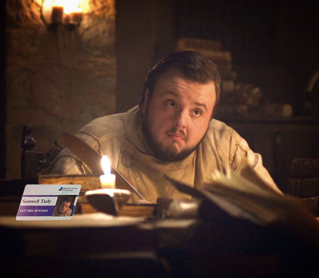 This is Samwell 
Sam reads books 
Cures diseases 
And investigates Snow genealogy 
Sam proves that the mind 
Is mightier than wildfire
Sam uses libraries* 
Be like Sam 

#Tuesdaythoughts #GameOfThrones