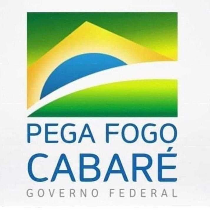 Resultado de imagem para pega fogo cabaré governo do brasil