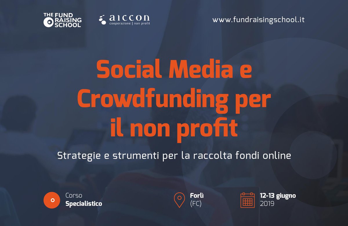 FRSchool's tweet image. Aperte le iscrizioni al Corso #SocialMedia e #Crowdfunding per il #NonProfit | Forlì, 12 e 13 giugno bit.ly/smcrowdfunding… @GeomAlfieri @betapdb