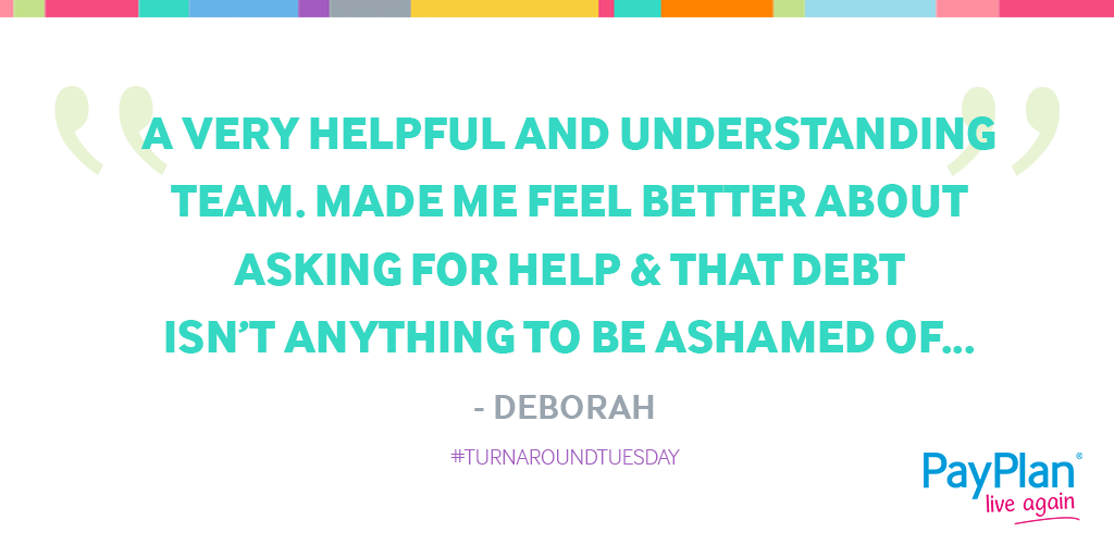 PayPlan's tweet photo. We can't stress how important it is to #talkaboutdebt, whether it is with us or friends and family!

For our #turnaroundtuesday story this week, we've picked this from Deborah… Debt isn't something to be ashamed of. https://t.co/VLlkUgYAUa