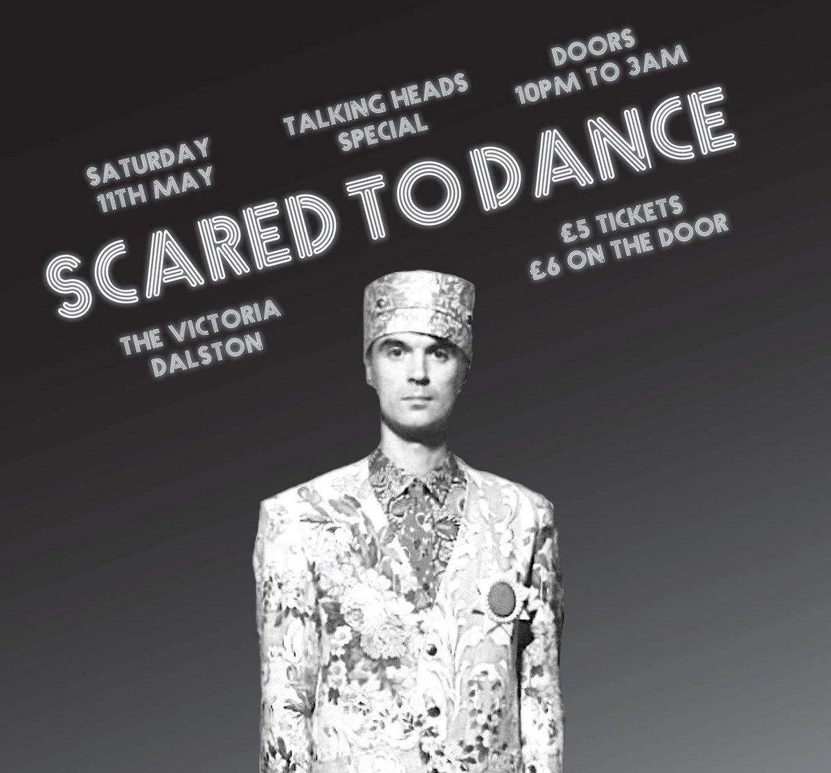 VICTORIADALSTON's tweet photo. SAT 11 MAY ★ @ScaredToDance #TALKINGHEADS SPECIAL 10PM-3AM £5adv https://t.co/QbDcGPyFI4 ★ DJ: Finnigan Kidd from Average Sex ★ RSVP https://t.co/duOn0yLCp5 #SCAREDTODANCE #OnceinaLifetime #BurningDowntheHouse #VictoriaDalston #RoadtoNowhere #DavidByrne #DalstonNights https://t.co/ICfZkNC5iH