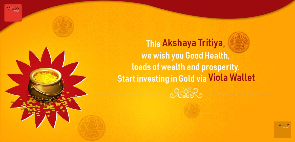 ViolaWallet's tweet photo. This #AkshayaTritiya get the #newstart #invest in #Gold powered by #Viola #Wallet. For all your #money needs. https://t.co/3HoowdIodD