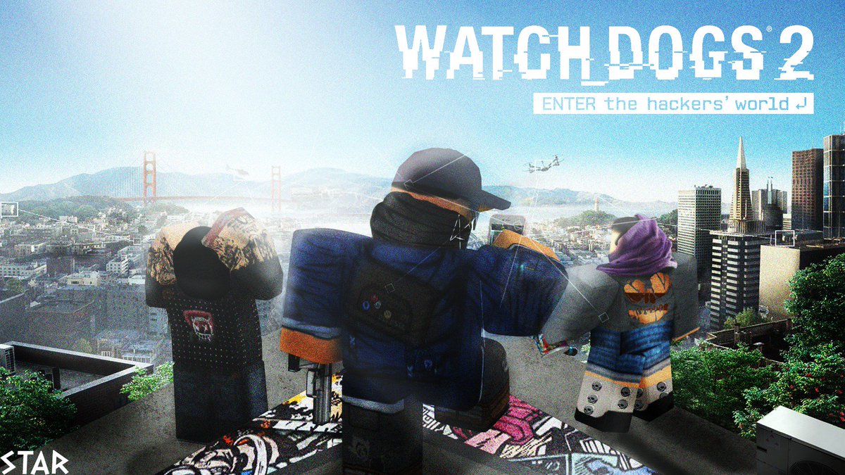 Staredsystemized On Twitter Watch Dog 2 Gfx Roblox - watch dogs on roblox