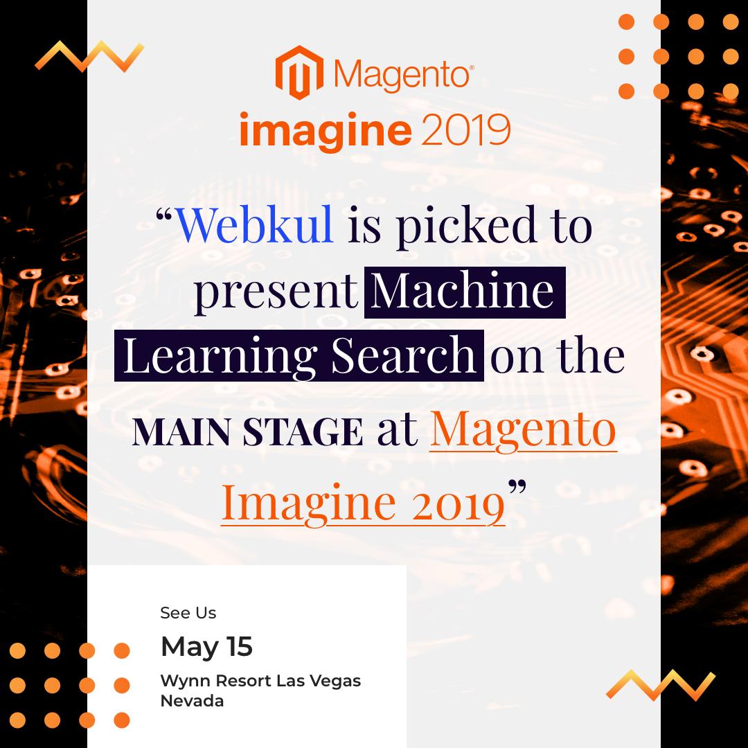 webkul's tweet photo. Webkul's Machine Learning Innovation has been picked for main stage sneak by @magento
See us at Magento Imagine 2019 - May 15 Las Vegas, NV #InnovationsLab #MagentoImagine #MachineLearning
P.S - Thank you Magento for everything! https://t.co/nQ1MBVkbRs