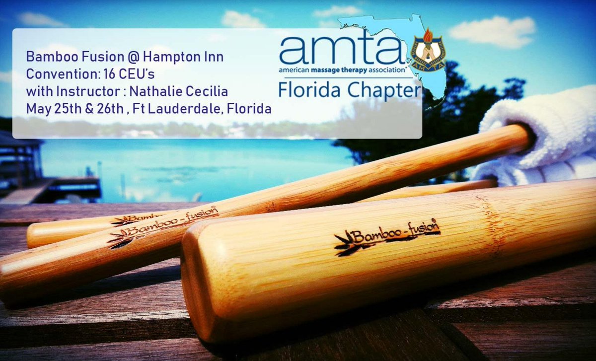 AMTAFL's tweet photo. AMTA Florida is joining up with Nathalie ​Cecilia to present Bamboo Fusion in Fort Lauderdale May 25-26.  Join us for another amazing LMT CE opportunity. #massagetherapist #LMT #massagetherapy #continuingeducation #florida #fortlauderdale #amtafl
https://t.co/r2dZBRINIu https://t.co/Gqssc5hMM7