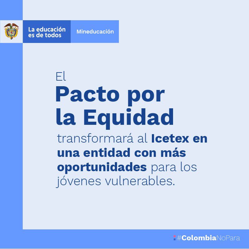 El Plan de Desarrollo hace realidad la transformación integral del <a href="/ICETEX/">ICETEX</a> en una entidad centrada en mejorar acceso y permanencia de jóvenes a educación superior de calidad. Así cumple el Gobierno los acuerdos para Colombia con rectores, estudiantes y profesores #ColombiaNoPara