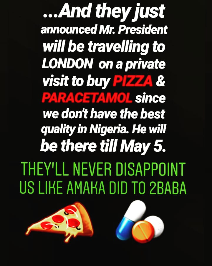 stevobj's tweet photo. Safe journey Mr.President ,kindly help me bring some London Pizza and Paracetamol, thank you sir #Nigeria #Africa #kukukeeme #LOL #NigeriansinDiaspora #Nigeria #9ja #Naija https://t.co/qJaBRCDyIg