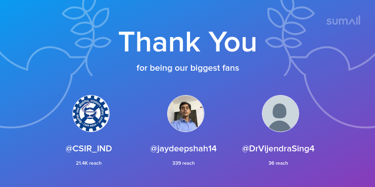 Our biggest fans this week: <a href="/CSIR_IND/">CSIR, India</a>, <a href="/jaydeepshah14/">J P Shah</a>, <a href="/DrVijendraSing4/">Dr. Vijendra Singh</a>. Thank you! via sumall.com/thankyou?utm_s…