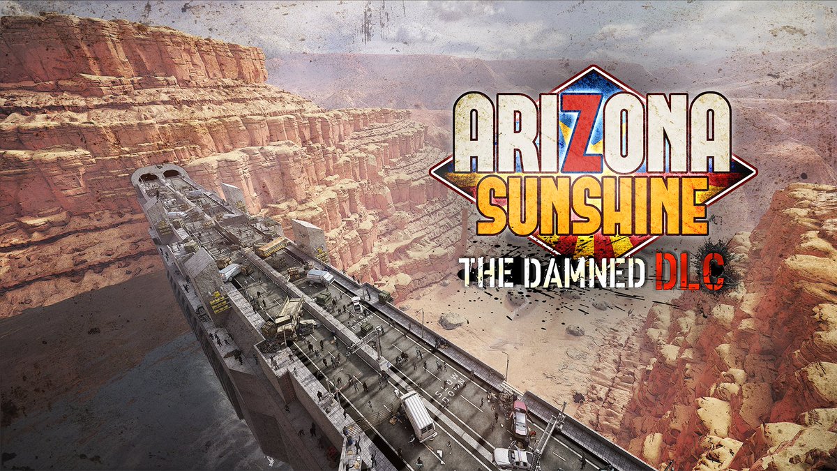 Vertigo Games Traffic Jams Out On Psvr 26 8 You Ask We Deliver Arizona Sunshine The Damned Dlc The Largest Arizona Sunshine Mission To Date Is Coming To