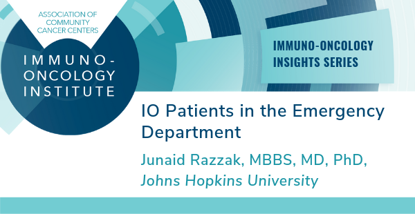 ACCCBuzz's tweet photo. Dr. Junaid Razzak of @HopkinsMedicine shares the importance of care coordination and communication between emergency departments and the immuno-oncology team: #immunotherapy #ACCCIO https://t.co/JgeJDvpDu3 https://t.co/NPuNYWm4w3