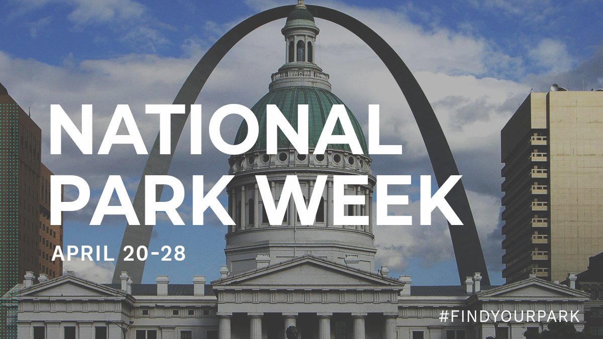 National Park Week, April 20-28. Photo of the Old Courthouse with the Gateway Arch in the background.