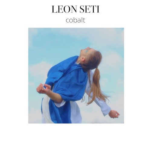 MusicNewsWeb's tweet photo. https://t.co/cGbkkwFHAS Leon Seti, @LeonSeti #review #LeonSeti #Cobalt #electronic #synthpop #alternative #RnB #SynthRnB - Cobalt https://t.co/UdxKRbtmIf https://t.co/TGSBx3HjIr