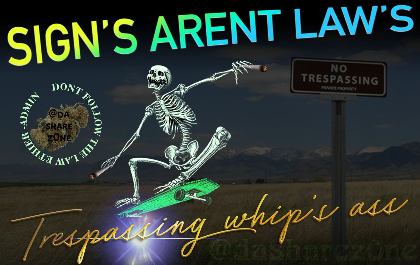 FUCK A SIGN - https://t.co/Qtp3PuUDXE ADMIN TRESSPASS EVERY DAY -ADMINM