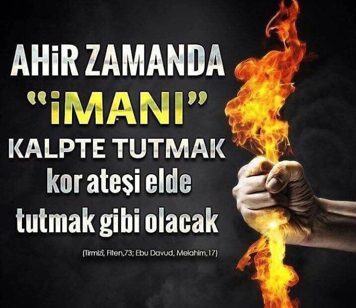 CekerSenh's tweet photo. Müslümanca yaşayan kimse, avucunda ateş tutan kimse gibi olacaktır. https://t.co/Mijg8Ssxnb #Söylemekİstediğim