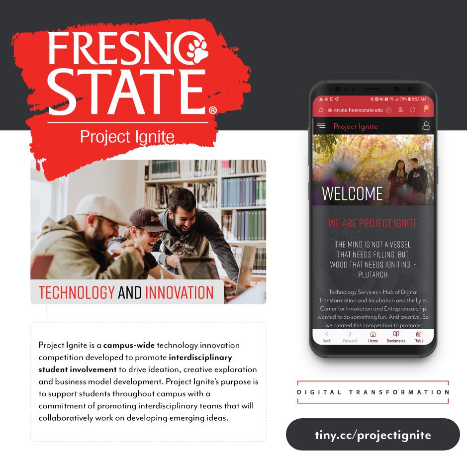 Faculty!  Staff!  Lovers of innovation and entrepreneurship!  Come visit Project Ignite!  at the President’s Showcase tomorrow and learn about the competition sponsored by <a href="/FresnoStateTech/">Technology Services</a> and the <a href="/LylesCenter/">Lyles Center</a> !Bonus:  Enter to win a $25 gift card!  All around winning!