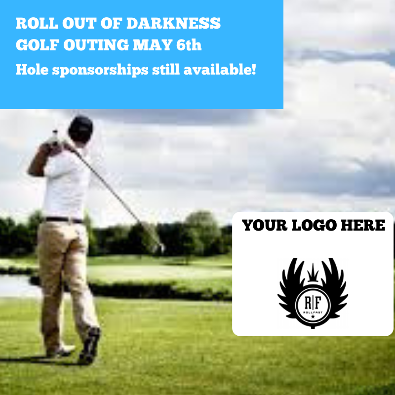 Roll Out Of Darkness Golf Outing Hole Sponsorships are $2500 and include a foursome and signage on one of the holes as well as Social Media marketing across all platforms. 

For more information please contact 
chris@rollfastcycling.com

#RollHereTomorrow
<a href="/chatlistenlove/">RemedyLIVE</a>