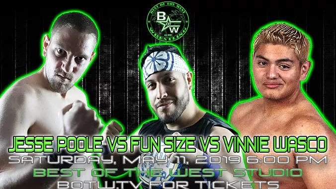 Best of the West Ignition TV Taping on Saturday, May 11 at 6pm from the BotW Studio in Fresno CA. Triple Threat Match between Fun Size vs Jesse Poole vs Vinnie Wasco. Get your tickets now at botw.tv/tickets to find out.