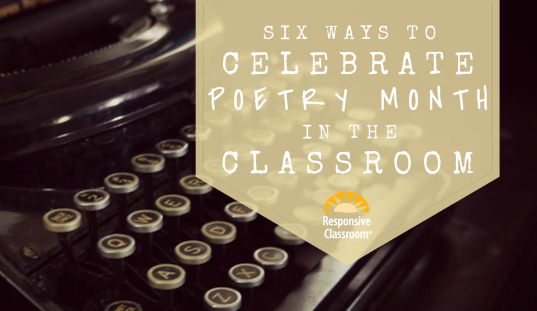 responsiveclass's tweet photo. Did you know that according to https://t.co/iX3SLXvYx2, National #PoetryMonth is actually the biggest literary celebration in the world?! Head on over to https://t.co/ZdNOl2yiFf for six activities to #celebrate poetry with your students!#ResponsiveClassoom #poems #celebratepoetry https://t.co/Xcl1yhEV0o
