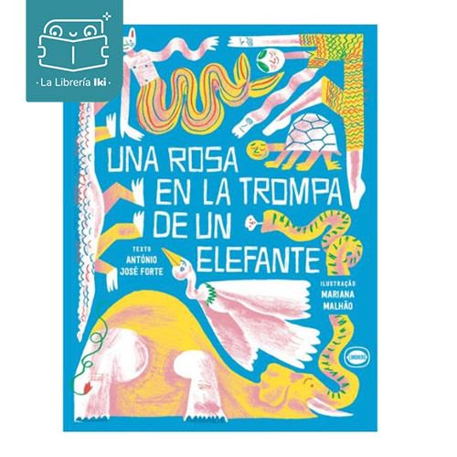 #Elegidodeldia en #laikilibreria "Una Rosa en la trompa de un elefante" 
¿Por qué lo elegimos? Mix de textos cortitos, fáciles de leer para los que se inicien en la lectura. Acompañado de ilustraciones muy impactantes y coloridas! De editorial Limonero. → buff.ly/2Dvs8pa