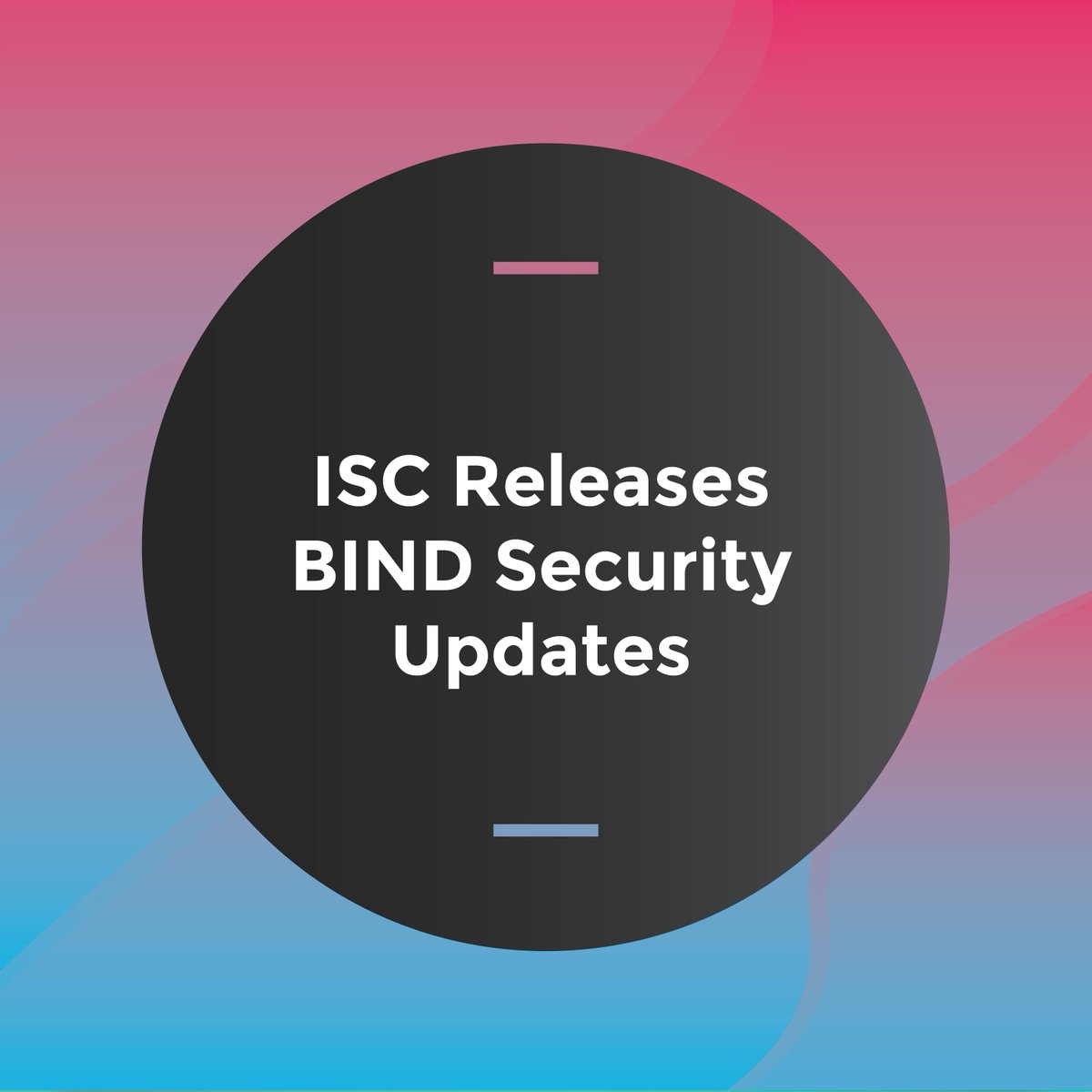 HIPAAComplete's tweet photo. The Internet Systems Consortium (ISC) has released updates that address vulnerabilities in versions of ISC Berkeley Internet Name Domain (BIND). A remote attacker could exploit these vulnerabilities to cause a denial-of-service condition. https://t.co/oBPbNh91u3