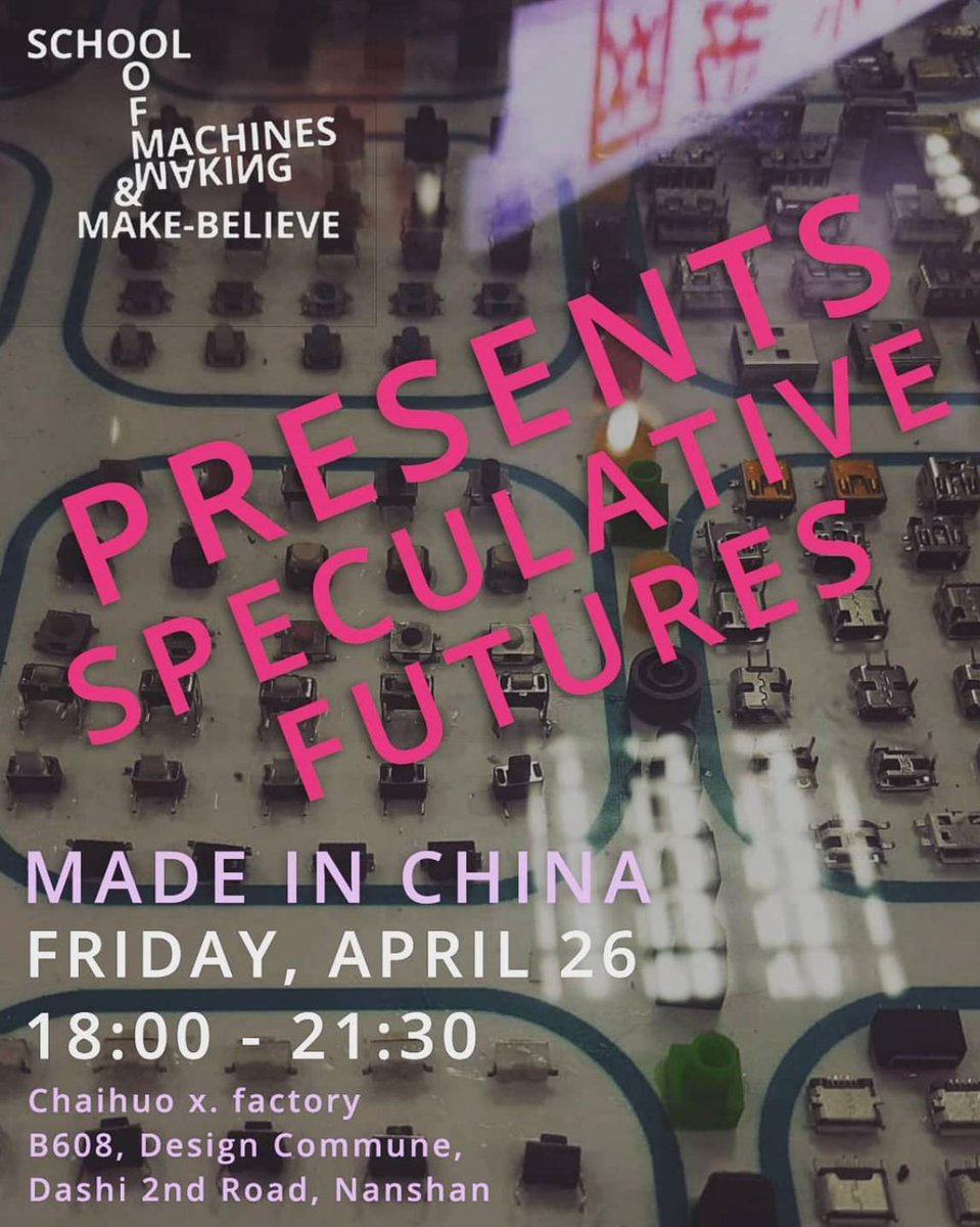 SchoolOfMaaa's tweet photo. Come see what speculative future devices we've dreamed up this month in China! TONIGHT @seeedstudio! #shenzhen #speculativefuture #devices #madeinchina #schoolofma #vvfa #automatofarm @Sitraka @fishandchipsing https://t.co/Fo7FkGsPGa
