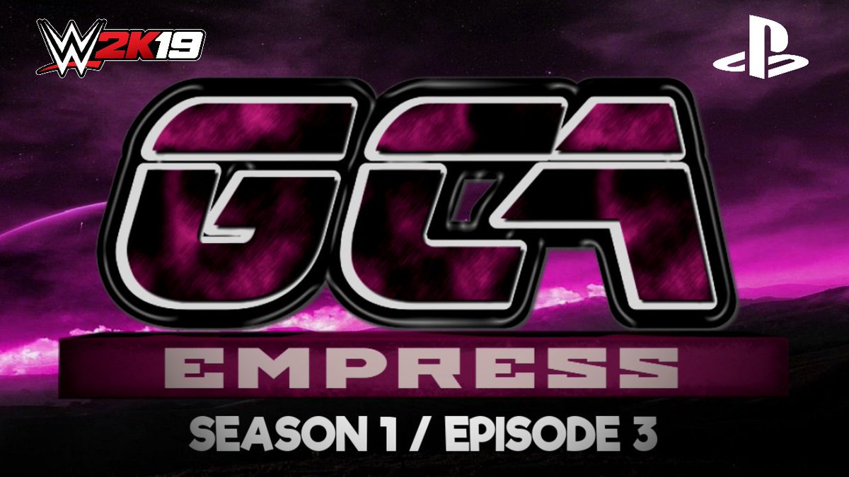GCAWrestleVerse's tweet photo. Before the #GCAUltimateClimb PPV this Sunday! We present to you today's #GCAWrestleRecap! Tonight, we recap the happenings of the last edition of #GCAEmpress (Aired: April 15th)! We have lots to get through.. So! Here goes! ๐ง๐ #GCAWrestleVerse #WWE2K19 #GCAThread https://t.co/XX5whJHpAe
