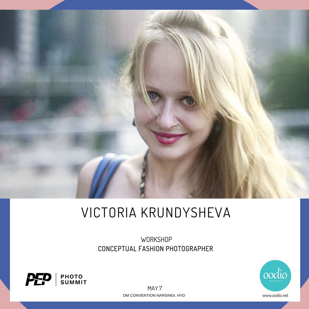 oodiostudio's tweet photo. Meet @victoriakrundysheva on May 3rd, 4th and 5th at the PEP Photo Summit 2019.    
 
PEP Photo Summit 2019
May 3-4-5, Hyderabad    

#getppepped #strongertogether #pepsummit2019  @whereisarjun @josephradhik @joshuakarthikr #oodio #getpeppednow  @oodio_studio https://t.co/fpsFrNzqjH