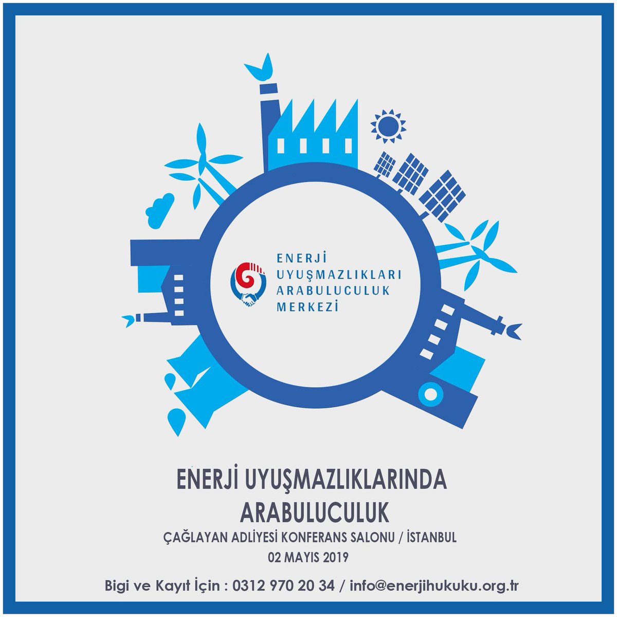"Enerji Uyuşmazlıklarında Arabuluculuk Paneli"
Tarih : 02 Mayıs 2019
Saat  : 12:30-17:00
Yer   :  Çağlayan Adliyesi Konferans Salonu - İstanbul
Kayıt ve Bilgi İçin:
T: 0312 970 20 34
<a href="/suleymanbosca/">Suleyman Bosca</a> <a href="/Arabuluculuk_/">Arabuluculuk Daire Başkanlığı</a> <a href="/Kavanin/">Yakob Kava</a> <a href="/MYilmazer_/">Mehmet Yılmazer</a> @MetinAY50546163 #arabuluculuk #enerji