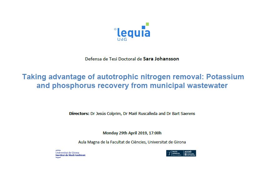 LEQUIA_UdG's tweet photo. Monday 29th April at 17:00h 
PhD dissertation "Taking advantage of autotrophic nitrogen removal: potassium and phosphorus recovery from municipal wastewater" by @srjhns https://t.co/GExQb7M6UD https://t.co/TwkcqxmBM0