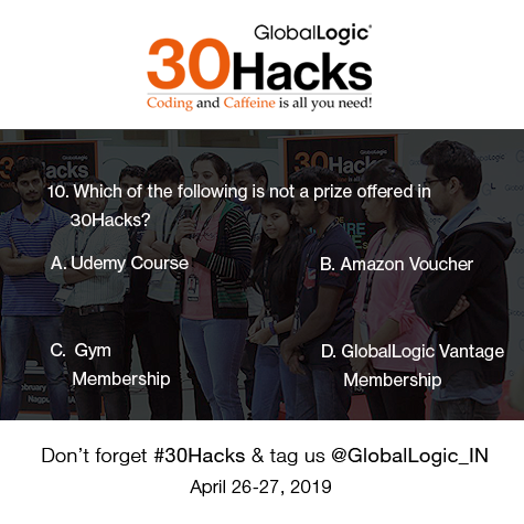 GlobalLogic_IN's tweet photo. Here goes #30Hacks Twitter quiz Q10. Which of the following is not a prize offered in 30Hacks? https://t.co/iLBJJyKCDu